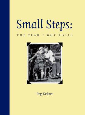 Small steps : the year I got polio /