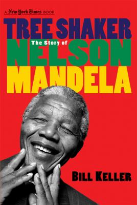 Tree shaker : the story of Nelson Mandela /