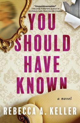 You should have known : a novel /