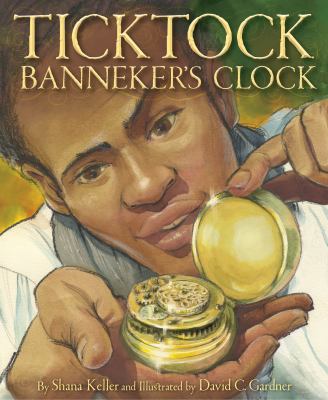 Ticktock Banneker's clock /