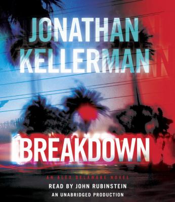 Breakdown [compact disc, unabridged] : an Alex Delaware novel /