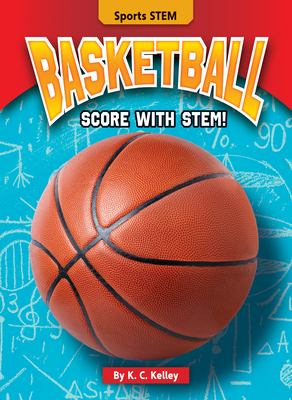 Basketball : score with STEM! /