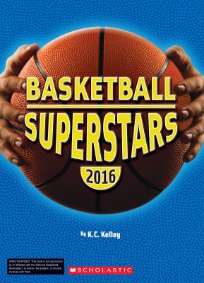 Basketball superstars 2016 /