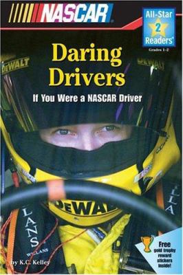 Daring drivers : if you were a NASCAR driver /