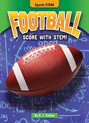 Football : score with STEM! /