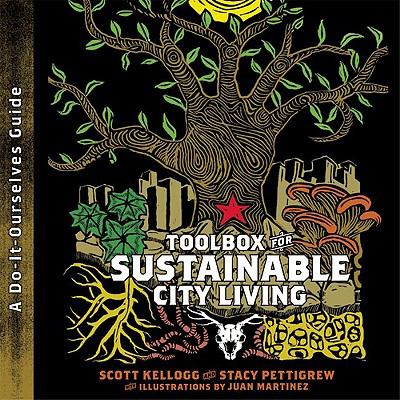 Toolbox for sustainable city living (a do-it-ourselves guide) /
