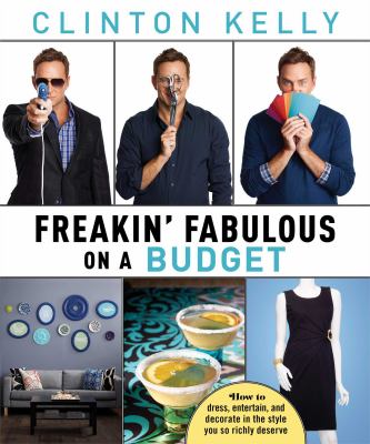 Freakin' fabulous on a budget /