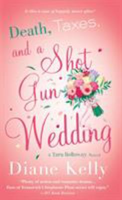 Death, taxes, and a shotgun wedding /