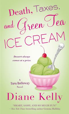 Death, taxes, and green tea ice cream /
