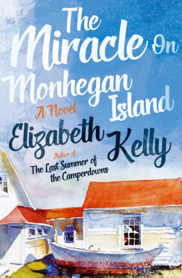 The miracle on Monhegan Island : a novel /