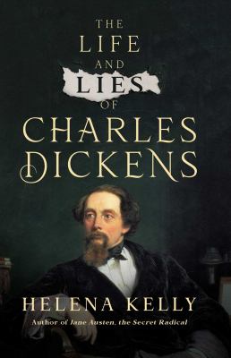 The life and lies of charles dickens [ebook].