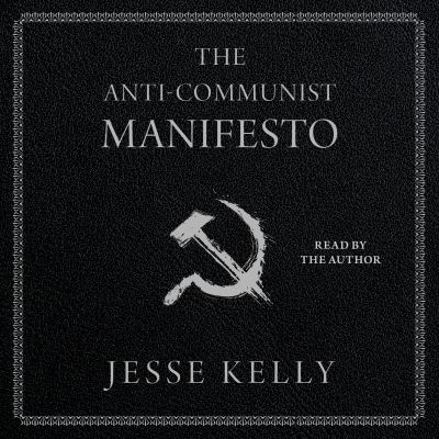 The anti-communist manifesto [eaudiobook].