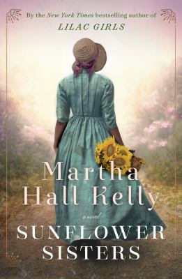 Sunflower sisters : a novel /