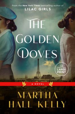 The golden doves : a novel [large type] /
