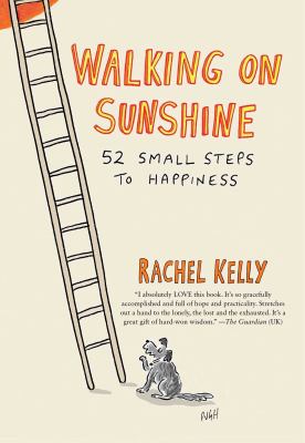 Walking on sunshine : 52 small steps to happiness /