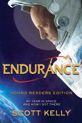 Endurance : my year in space and how I got there /