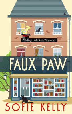 Faux paw [large type] : a magical cats mystery /