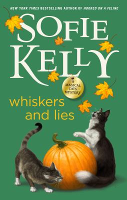 Whiskers and lies : a magical cats mystery /