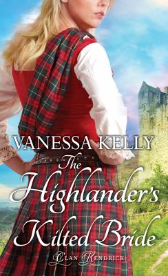 The Highlander's kilted bride /