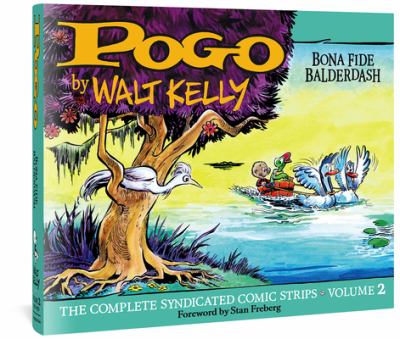 Pogo : bona fide balderdash : the complete syndicated comic strips. Volume 2 /