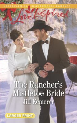 The rancher's mistletow bride /
