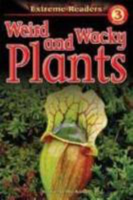Weird and wacky plants /