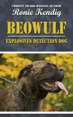 Beowulf [large type] : explosives detection dog /