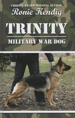 Trinity [large type] : military war dog /
