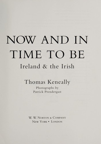 Now and in time to be : Ireland & the Irish /