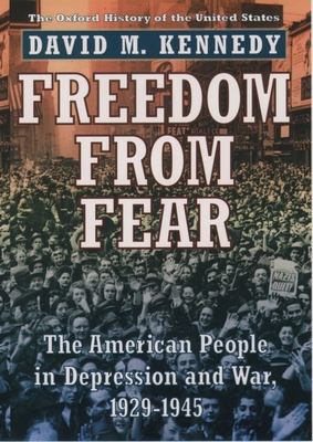 Freedom from fear : the American people in depression and war, 1929-1945 /