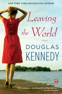 Leaving the world : a novel /