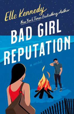Bad girl reputation : an Avalon Bay novel /