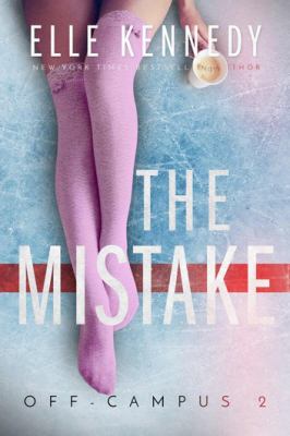 The mistake [ebook] : Off-campus, #2.