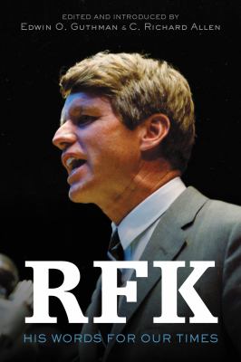 RFK : his words for our times /