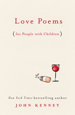 Love poems : (for people with children) /