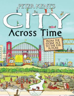 Peter Kent's city across time /