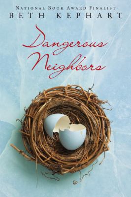 Dangerous neighbors : a novel /