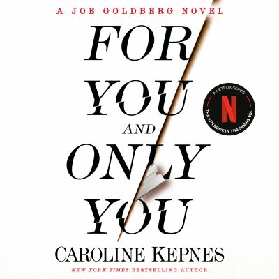For you and only you [eaudiobook] : A you novel.