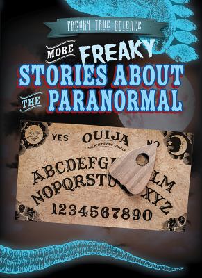 More freaky stories about the paranormal /