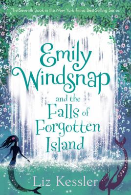 Emily Windsnap and the falls of Forgotten Island /