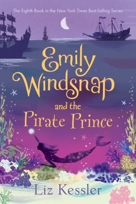 Emily Windsnap and the pirate prince /