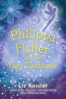 Philippa Fisher and the fairy godsister /