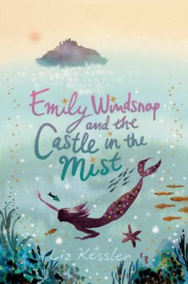 Emily Windsnap and the castle in the mist / 3.