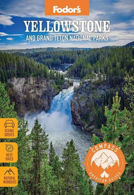 Yellowstone and Grand Teton National Parks 2023 /