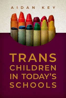 Trans children in today's schools /