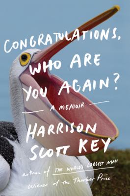 Congratulations, who are you again? : a memoir /