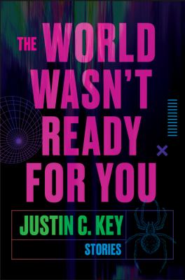 The world wasn't ready for you : stories /