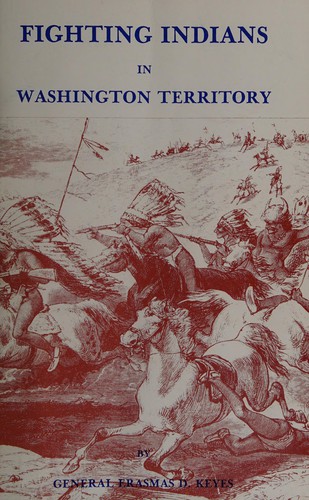 Fighting Indians in Washington Territory /