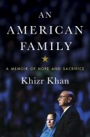 An American family : a memoir of hope and sacrifice /