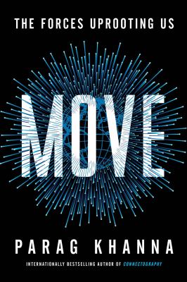 Move : the forces uprooting us /